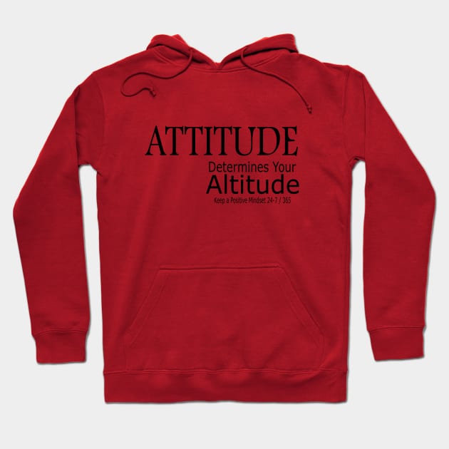 Attitude Determines Your Altitude Hoodie by Journees
